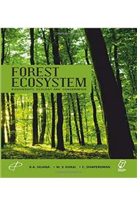 FOREST ECOSYSTEM (BIODIVERSITY,ECOLOGY AND CONSERVATION)
