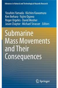 Submarine Mass Movements and Their Consequences