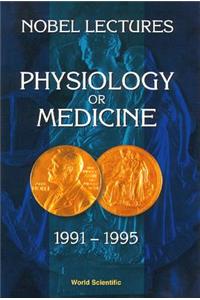 Nobel Lectures in Physiology or Medicine 1991-1995