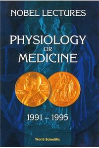 Nobel Lectures in Physiology or Medicine 1991-1995