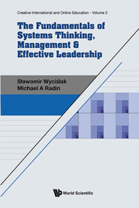 Fundamentals of Systems Thinking, Management & Effective Leadership