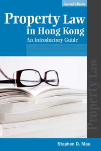 Property Law in Hong Kong - An Introductory Guide 2e