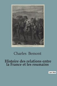 Histoire des relations entre la France et les roumains