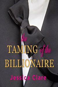 Taming of the Billionaire