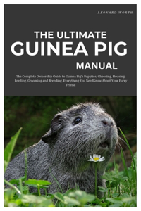 Ultimate Guinea Pig Manual