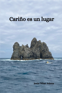 Cariño es un lugar