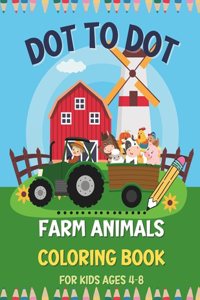 Dot to Dot Farm Animals Coloring Book for Kids Ages 4-8