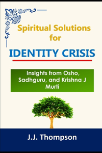 Spiritual Solutions for Identity Crisis