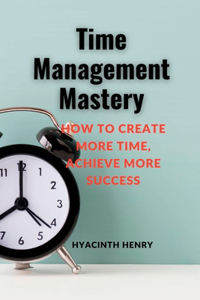 Time Management Mastery