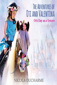 Adventures of Oti and Valentina