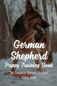 German Shepherd Puppy Training Book