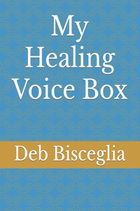 My Healing Voice Box