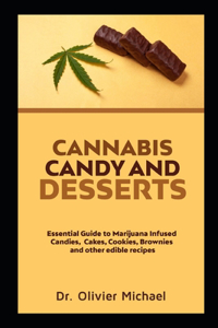 Cannabis Candy and Desserts