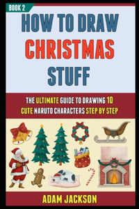 How To Draw Christmas Stuff