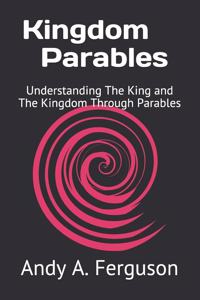 Kingdom Parables