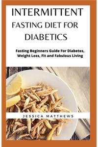 Intermittent Fasting Diet For Diabetics