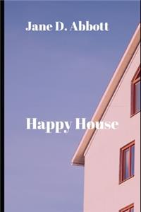 Happy House