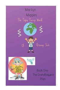 The Grandiloquent Plan