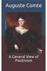 A General View of Positivism