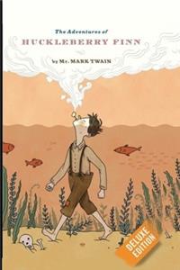 The Adventures of Huckleberry Finn The Annotated Version