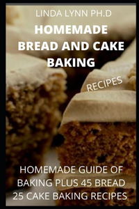 Homemade Bread and Cake Baking Recipes