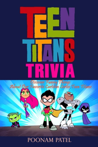 Teen Titans Trivia