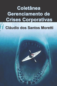 Coletânea Gerenciamento de Crises Corporativas