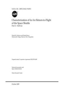 Characterization of Ice for Return-to-Flight of the Space Shuttle. Part 2; Soft Ice