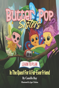 ButterPop Sisters in the Quest for a Fur-ever Friend