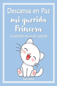 Descansa en paz mi querida Princesa