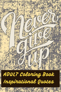 Adult Coloring Book Inspirational Quotes
