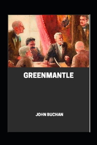 Greenmantle Annotated