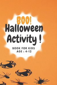 BOO! Halloween Activity Book For Kids Age