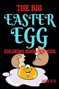 Big Easter Egg Coloring Book For Kids Ages 2-5