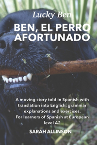 Ben, el perro afortunado