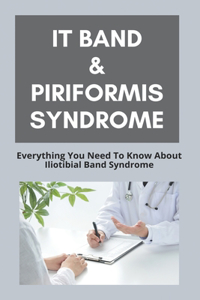 IT Band & Piriformis Syndrome