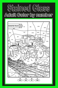 Stained Glass: Color By Number Adult Coloring Book for Stress Relief, Relaxation