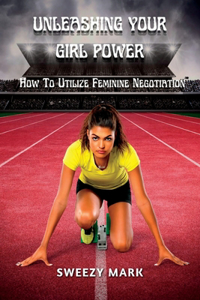 Unleashing Your Girl Power