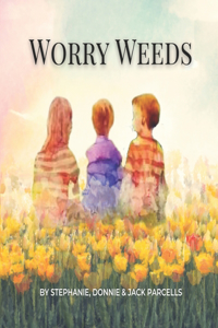 Worry Weeds