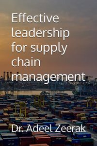 Effective leadership for supply chain management