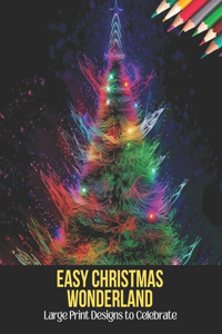 Easy Christmas Wonderland
