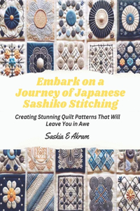 Embark on a Journey of Japanese Sashiko Stitching