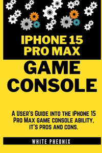 iPhone 15 Pro Max GAME CONSOLE