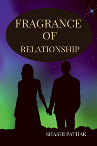Fragrance of Relationship