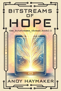 Bitstreams of Hope