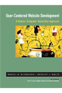User-Centered Web Site Development: A Human-Computer Interaction Approach: A Human-Computer Interaction Approach