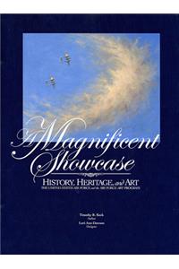 A Magnificent Showcase: History, Heritage, and Art: The United States Air Force and the Air Force Art Program