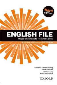 English File third edition: Upper-intermediate: Teacher's Book with Test and Assessment CD-ROM