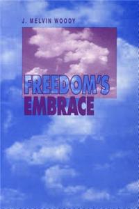 Freedom's Embrace