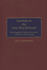 Captives of the Cold War Economy